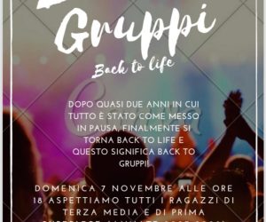 BACK TO GRUPPI – BACK TO LIFE (Incontri per ragazzi di 3 media e 1 superiore)