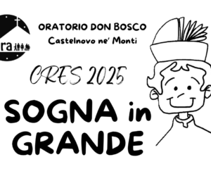 CRES 2025 – SOGNA IN GRANDE